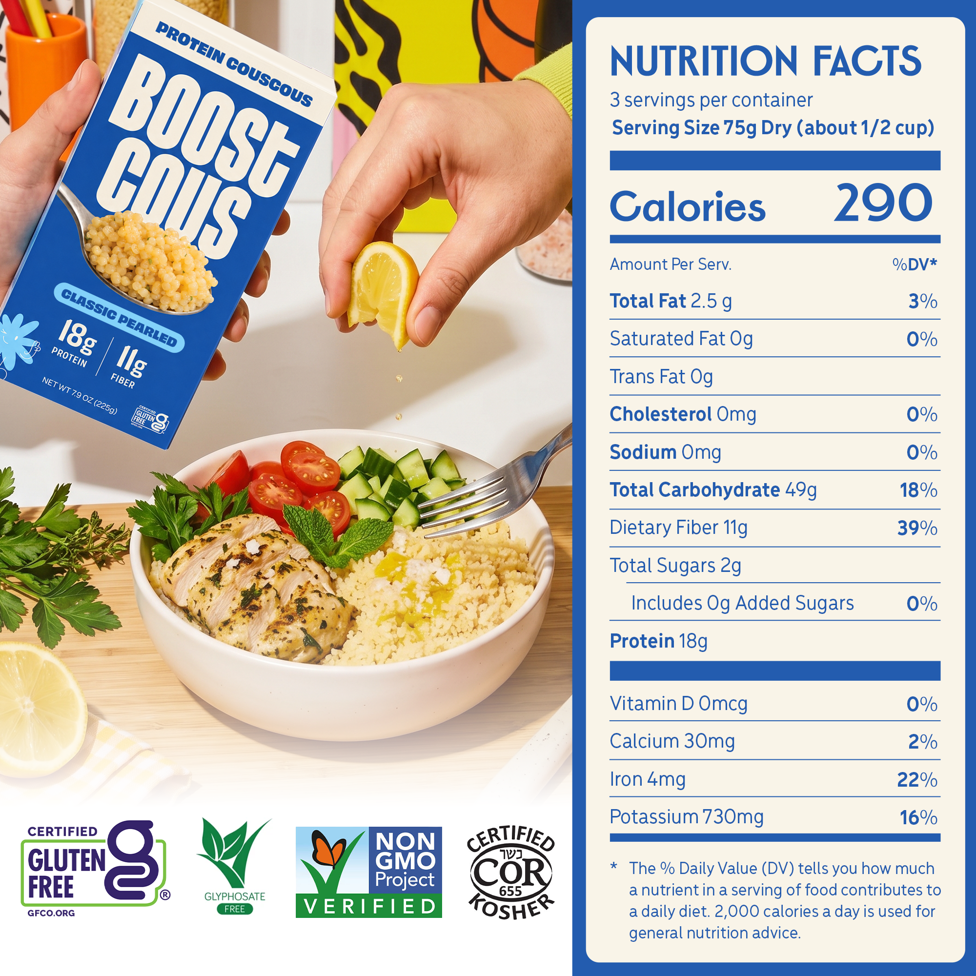 Nutrition facts per 75g dry serving: 290 calories, 18g protein, 11g fiber, 0g added sugars, 0mg sodium. Certified gluten-free, glyphosate free, Non-GMO Project Verified and COR kosher. Box shown beside a chicken and vegetable couscous bowl.